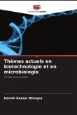 Thèmes actuels en biotechnologie et en microbiologie