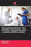 Imunosenescência: Um desafio emergente para a saúde pública global