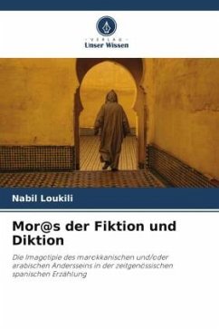 Mor@s der Fiktion und Diktion - Loukili, Nabil