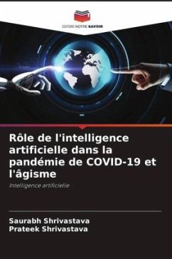 Rôle de l'intelligence artificielle dans la pandémie de COVID-19 et l'âgisme - Shrivastava, Saurabh;Shrivastava, Prateek