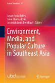 Environment, Media, and Popular Culture in Southeast Asia (eBook, PDF)