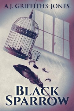 Black Sparrow (eBook, ePUB) - Griffiths-Jones, A.J.