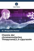 Chemie der chromannulierten Thiopyrano[2,3-c]pyrazole