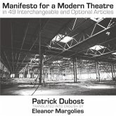 Manifesto for a Modern Theatre: in 49 Interchangeable and Optional Articles