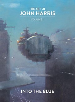 The Art of John Harris: Volume II - Into the Blue (fixed-layout eBook, ePUB) - Harris, John