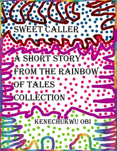 Sweet Caller (eBook, ePUB) - Obi, Kenechukwu