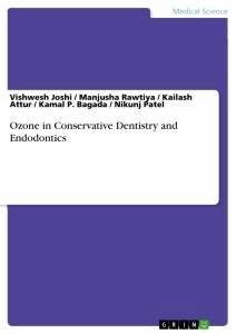 Ozone in Conservative Dentistry and Endodontics