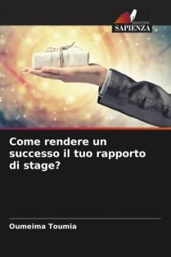 Come rendere un successo il tuo rapporto di stage? - Toumia, Oumeima