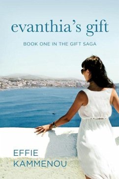 Evanthia's Gift: Book One in The Gift Saga - Kammenou, Effie