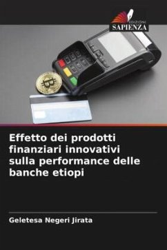 Effetto dei prodotti finanziari innovativi sulla performance delle banche etiopi - Jirata, Geletesa Negeri