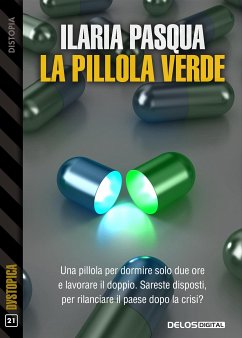 La pillola verde (eBook, ePUB) - Pasqua, Ilaria