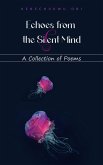 Echoes From the Silent Mind (eBook, ePUB)