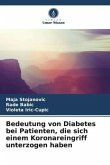 Bedeutung von Diabetes bei Patienten, die sich einem Koronareingriff unterzogen haben