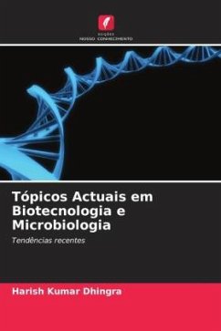 Tópicos Actuais em Biotecnologia e Microbiologia - Dhingra, Harish Kumar