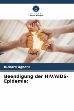 Beendigung der HIV/AIDS-Epidemie: - Ugbena, Richard