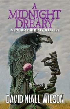 A Midnight Dreary: The Dechance Chronicles Volume Five - Wilson, David Niall