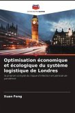 Optimisation économique et écologique du système logistique de Londres