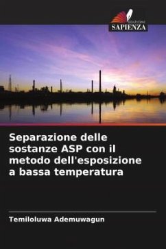 Separazione delle sostanze ASP con il metodo dell'esposizione a bassa temperatura - Ademuwagun, Temiloluwa