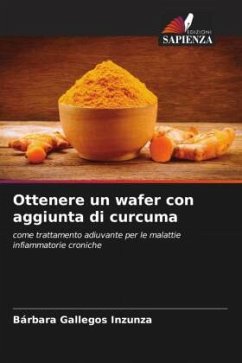 Ottenere un wafer con aggiunta di curcuma - Gallegos Inzunza, Bárbara