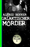 Galaktischer Mörder: Mega Killer 4 (eBook, ePUB)