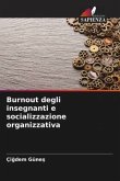 Burnout degli insegnanti e socializzazione organizzativa