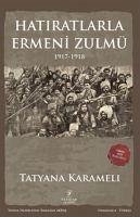 Hatiratlarla Ermeni Zulmü 1917 - 1918 - Karameli, Tatyana