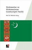 Türkmenler ve Türkmenistan Cumhuriyet Tarihi - Saray, Mehmet