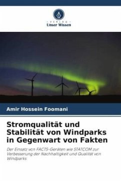 Stromqualität und Stabilität von Windparks in Gegenwart von Fakten - Foomani, Amir Hossein