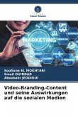 Video-Branding-Content und seine Auswirkungen auf die sozialen Medien