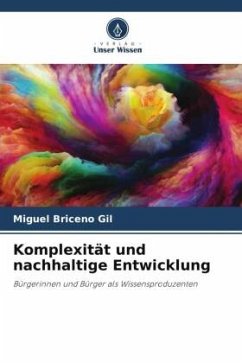 Komplexität und nachhaltige Entwicklung - Briceño Gil, Miguel