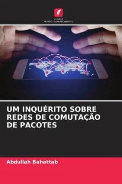 UM INQUÉRITO SOBRE REDES DE COMUTAÇÃO DE PACOTES - Bahattab, Abdullah