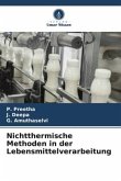 Nichtthermische Methoden in der Lebensmittelverarbeitung