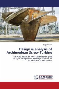 Design & analysis of Archimedean Screw Turbine