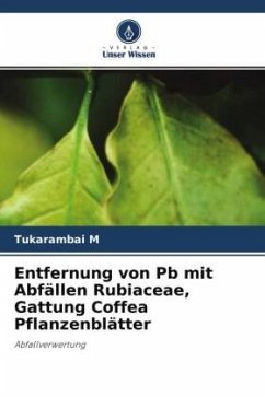 Entfernung von Pb mit Abfällen Rubiaceae, Gattung Coffea Pflanzenblätter - M, Tukarambai