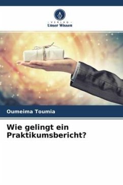 Wie gelingt ein Praktikumsbericht? - Toumia, Oumeima