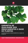 GARANTIA DE QUALIDADE DOS MEDICAMENTOS À BASE DE PLANTAS