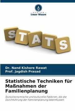 Statistische Techniken für Maßnahmen der Familienplanung - Rawat, Dr. Nand Kishore;Prasad, Prof. Jagdish
