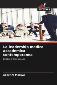 La leadership medica accademica contemporanea - Al-Mosawi, Aamir