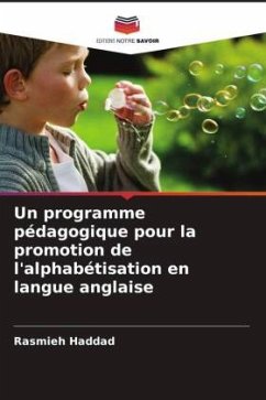 Un programme pédagogique pour la promotion de l'alphabétisation en langue anglaise - Haddad, Rasmieh