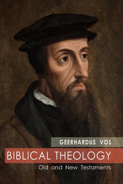 Biblical Theology - Vos, Geerhardus