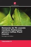 Remoção de Pb usando resíduos Rubiaceae, género Coffea Plant Leaves
