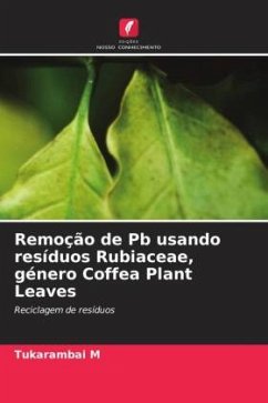 Remoção de Pb usando resíduos Rubiaceae, género Coffea Plant Leaves - M, Tukarambai