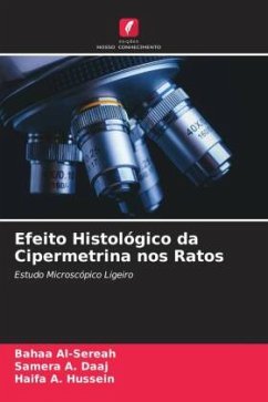 Efeito Histológico da Cipermetrina nos Ratos - Al-Sereah, Bahaa;A. Daaj, Samera;A. Hussein, Haifa