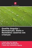 Quelite Angular : Desnutrição, Dieta e Remédios caseiros em crianças