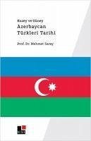Kuzey ve Güney Azerbaycan Türkleri Tarihi - Saray, Mehmet