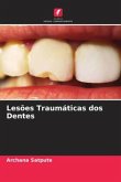 Lesões Traumáticas dos Dentes
