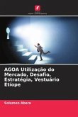 AGOA Utilização do Mercado, Desafio, Estratégia, Vestuário Etíope