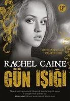 Gün Isigi - Caine, Rachel