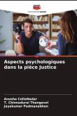 Aspects psychologiques dans la pièce Justice