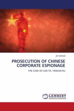 PROSECUTION OF CHINESE CORPORATE ESPIONAGE